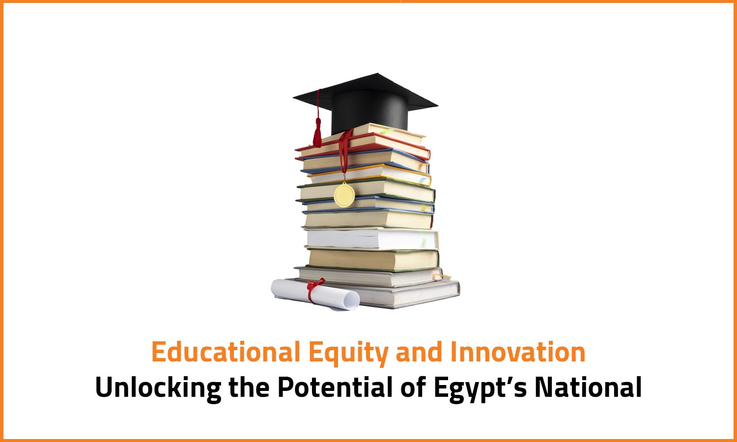 Educational Equity and Innovation: Unlocking the Potential of Egypt’s National Universities